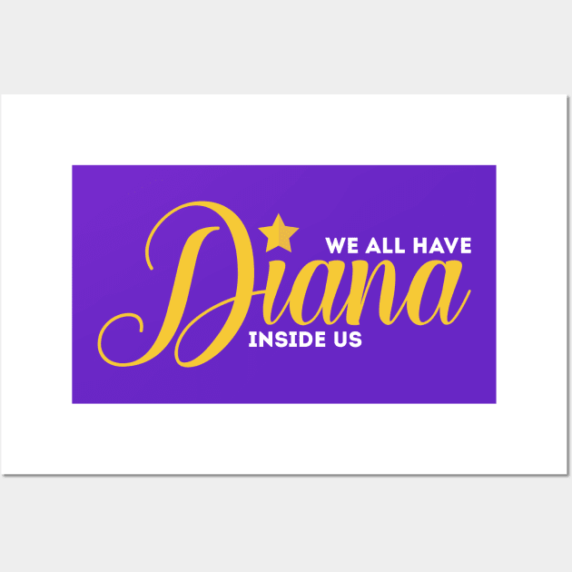 Diana Inside Us Wall Art by quotysalad